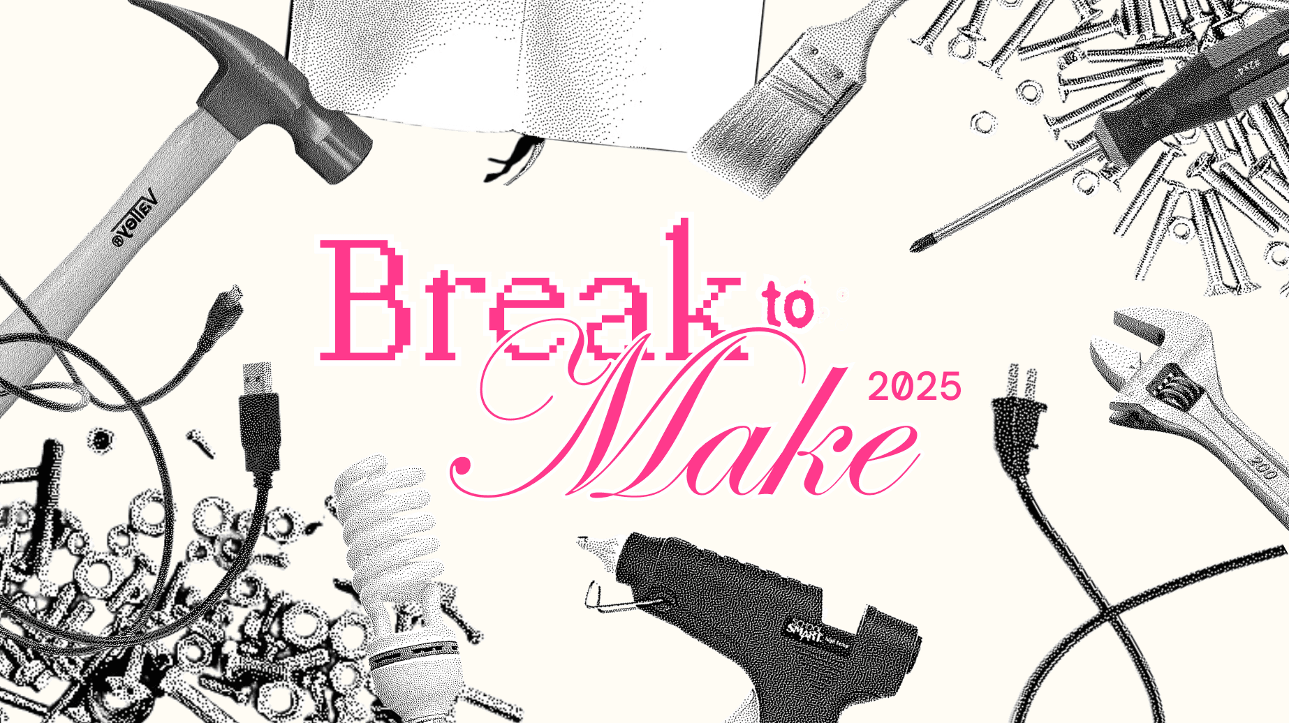Break to Make